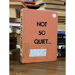 Not So Quiet... - Helen Zenna Smith
