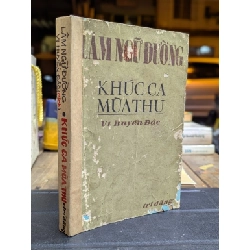 Khúc ca mùa thu - Lâm Ngữ Đường ( Vi Huyền Đắc dịch )