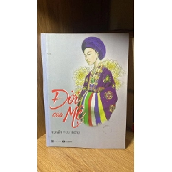 Đời của Mệ- Nguyễn Hữu Thông