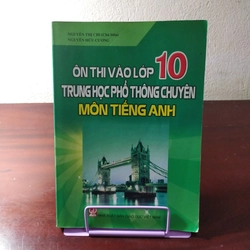 Sách ôn thi vào lớp 10 THPT chuyên môn Tiếng Anh