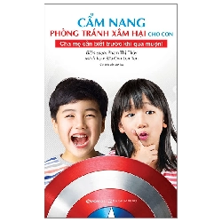 (TẶNG BOOKMARK) Cẩm nang phòng tránh xâm hại cho con - Những bảo bối của hiệp sĩ TANI - TB lần 3_148K - Phạm Thị Thúy - 2023