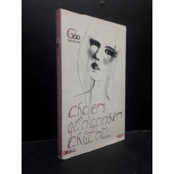 [Phiên Chợ Sách Cũ] Cho em gần anh thêm chút nữa Gào - Tập truyện ngắn 2012 2303