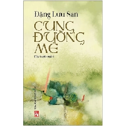 Cung Đường Mê - Đặng Lưu San