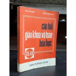 Câu hỏi giáo khoa và toán hoá học 11ab - Đỗ Hữu Nghĩa và Nguyễn Ngọc Đính 588834