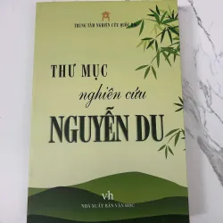 Thư mục nghiên cứu Nguyễn Du – Nguyễn Hữu Thụ (chủ biên)