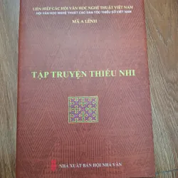 Tập truyện thiếu nhi - Mã A Lệnh - Truyện ngắn