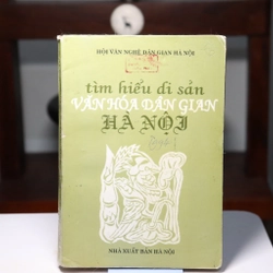 Tìm Hiểu Di Sản Văn Hóa Dân Gian Hà Nội (NXB Hà Nội 1994) 