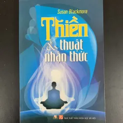 (Sách cũ) Thiền & Thuật nhận thức - Susan Blackmore