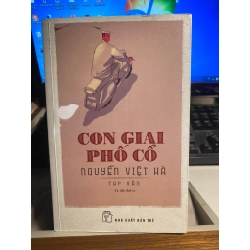 Con giai phố cổ-Nguyễn Việt Hà - NXB Trẻ 2018- Sách lưu kho chưa qua sử dụng, giấy xốp có ố