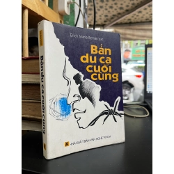 Bản Du Ca Cuối Cùng - Erich Maria Remarque