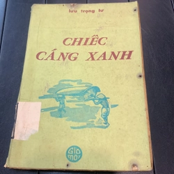 CHIẾC CÁNG XANH - Lưu Trọng Lư