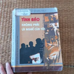 Tình báo không phải là nghề của tôi