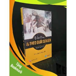 (TẶNG BOOKMARK) Viết báo và theo đuổi sự kiện mới 70% bẩn bìa, ố nhẹ, tróc bìa, tróc gáy 2017 Nhà báo Hàn Ni RBK3004 KỸ NĂNG