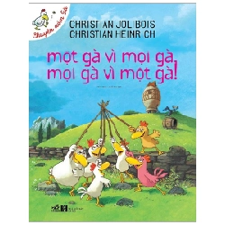 Chuyện xóm gà - Một gà vì mọi gà, mọi gà vì một gà (TB 58.000) - Christian Jolibois & Christian Heinrich 2021 New 100% HCM.PO