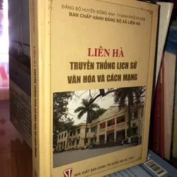 Liên Hà - Truyền thống lịch sử văn hoá và cách mạng 