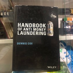 The Handbook of Anti Money Laundering - Dennis Cox 