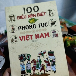 Sách 100 điều nên biết về phong tục Việt Nam - Minh Đường biên soạn 