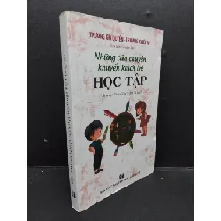 [Sách Cũ SCGR] Những câu chuyện khuyến khích trẻ sáng tạo (dành cho lứa tuổi từ 7 đến 14 tuổi) mới 70% ố nặng 2017 HCM1008 Trương Gia Quyền - Trương Khiết Mi MẸ VÀ BÉ