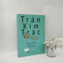 Ông Thối Bà Thiu - Trần Kim Trắc