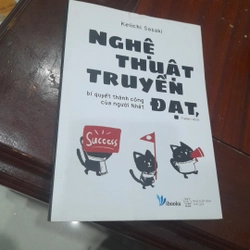 Keiichi Sasaki - NGHỆ THUẬT TRUYỀN ĐẠT, bí quyết thành công người Nhật 357189