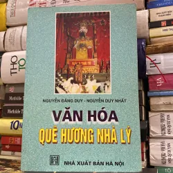 VĂN HÓA QUÊ HƯƠNG NHÀ LÝ (XB 1999)