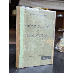 Những Đứa Trẻ ở Guernica - Hermann Kesten ( Bản Dịch Tam Ích ) 304397