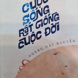 Cuộc sống rất giống cuộc đời