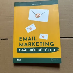 Email Marketing thấu hiểu để tối ưu