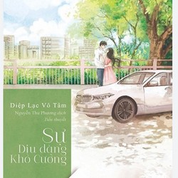 Sự dịu dàng khó cưỡng - Diệp Lạc Vô Tâm