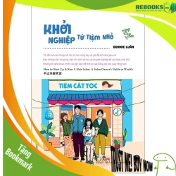 (TẶNG BOOKMARK) Khởi nghiệp từ tiệm nhỏ - Donnie Luân - 13/04/2020 (XB)