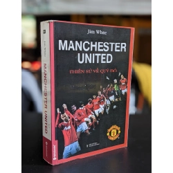 Manchester United Thiên sứ về quỷ đỏ - Jim White