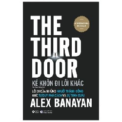 Kẻ Khôn Đi Lối Khác - The Third Door - Alex Banayan 192153