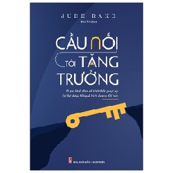 Cầu Nối Tới Tăng Trưởng - Jude Rake 160121