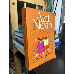 Tuyển chọn truyện ngắn - Azit Nexin