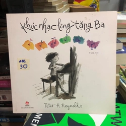 Khúc nhạc lòng tặng ba - Peter H. Reynolds