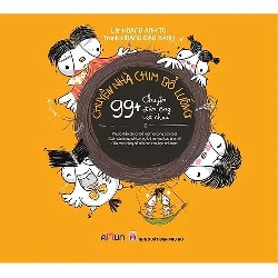 Chuyện Nhà Chim Bổ Luống - 99+ Chuyện Đàn Ông Với Nhau - Hoàng Đậu Xanh, Hoàng Anh Tú [HCM] 81016