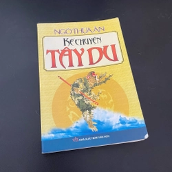 II Tựa sách: Kể Chuyện Tây Du Ký - Ngô Thừa Ân - 2007