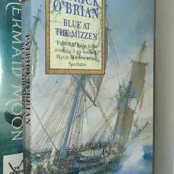 Blue at the Mizzen – Patrick O’Brian