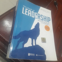 Anthony Gell - The book of LEADERSHIP, dẫn dắt bản thân, đội nhóm và tổ chức vươn xa