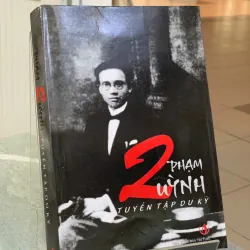 PHẠM QUỲNH TUYỂN TẬP DU KÝ - NGUYỄN HỮU SƠN (SƯU TẦM VÀ BIÊN SOẠN)