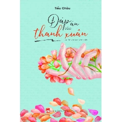 Đáp án của thanh xuân - Tiểu Châu - 2020 - Văn Học