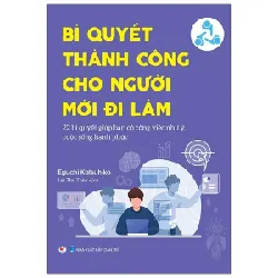 Bí Quyết Thành Công Cho Người Đi Làm - Eguchi Katsuhiko