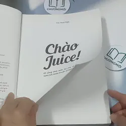 Chào Juice! 40 công thức nước ép cho vẻ đẹp tươi khỏe từ bên trong - Trần Hạnh Huyền 688600
