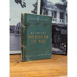 KỂ CHUYỆN BỐN NGHÌN NĂM GIỮ NƯỚC - NGUYỄN NHÃ & HUY CẦU