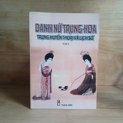 Danh Nữ Trung Hoa Trong Huyền Thoại Và Lịch Sử (Bộ 2 Tập) 305194