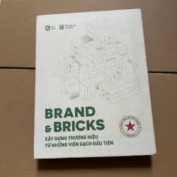BRAND & BRICKS Xây dựng thương hiệu từ những viên gạch đầu tiên