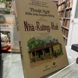 THUẬT NGỮ KIẾN TRÚC TRUYỀN THỐNG NHÀ- RƯỜNG- HUẾ