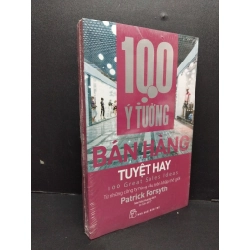 100 ý tưởng bán hàng tuyệt hay (có seal) Patrick Forsyth mới 80% ố vàng HCM.ASB1809 277466