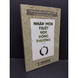 [Sách Cũ SCGR] Nhập môn triết học Đông phương, mới 90% bẩn nhẹ 2019 HCM1410 Nguyễn Duy Cần LỊCH SỬ - CHÍNH TRỊ - TRIẾT HỌC