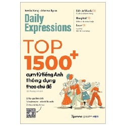 Daily Expression - Top 1500+ Cụm Từ Tiếng Anh Thông Dụng Theo Chủ Đề - Kevin Kang, Hanna Byun
